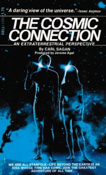 The Cosmic Connection: An Extraterrestrial Perspective (Coronet Books)