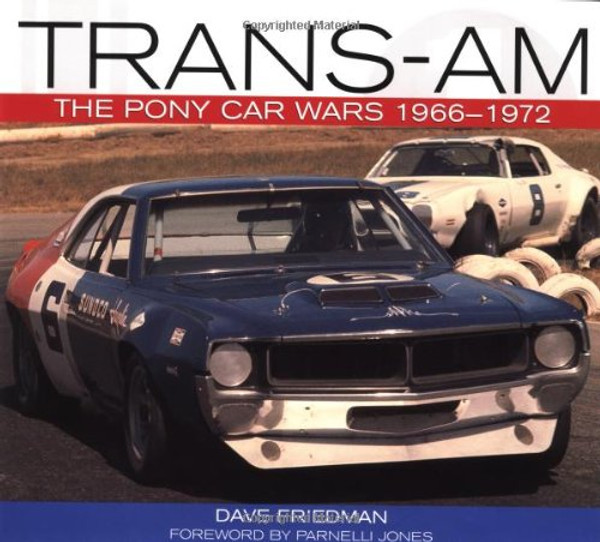 Trans-Am: The Pony Car Wars, 1966-1971
