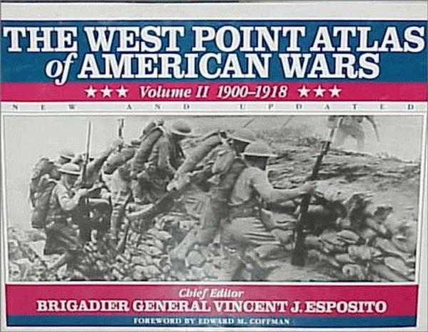 The West Point Atlas of American Wars, Vol. 2: 1900-1918