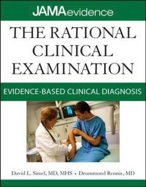 The Rational Clinical Examination: Evidence-Based Clinical Diagnosis (Jama & Archives Journals)