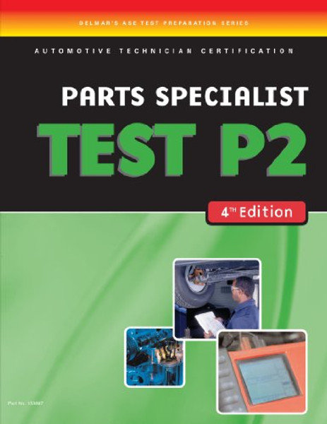 ASE Test Preparation- P2 Parts Specialist
