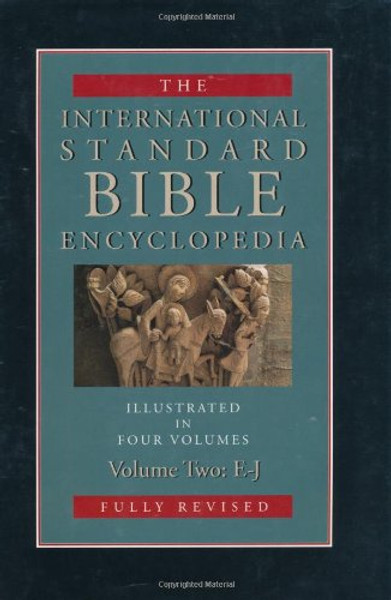 2: International Standard Bible Encyclopedia: E-J (International Standard Bible Encyclopedia (Wbeerdmans))