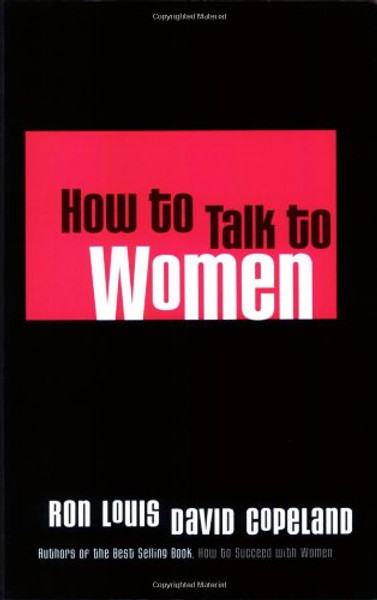 How to Talk to Women
