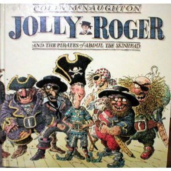 Jolly Roger and the Pirates of Abdul the Skinhead