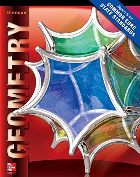 Geometry Student Edition  CCSS (MERRILL GEOMETRY)