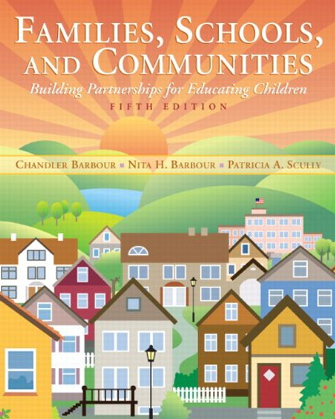 Families, Schools, and Communities: Building Partnerships for Educating Children (5th Edition)