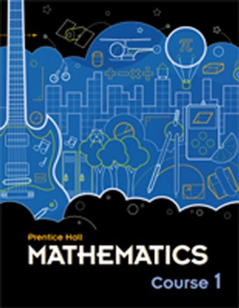 MIDDLE GRADES MATH 2010 STUDENT EDITION COURSE 1