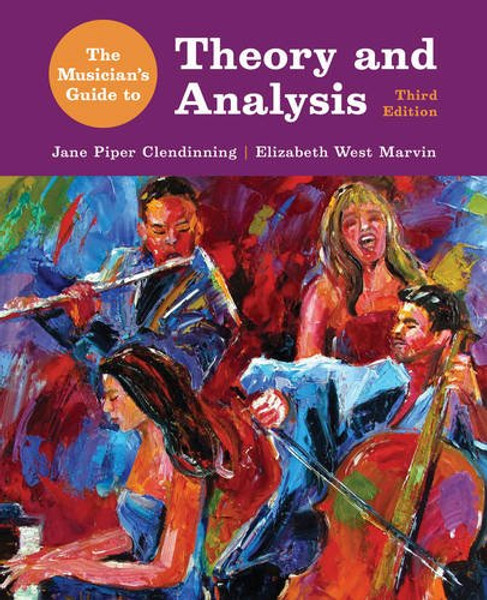 The Musician's Guide to Theory and Analysis 3E with Total Access Registration Card