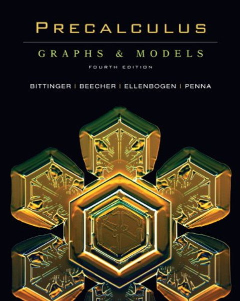 Precalculus: Graphs and Models (4th Edition)
