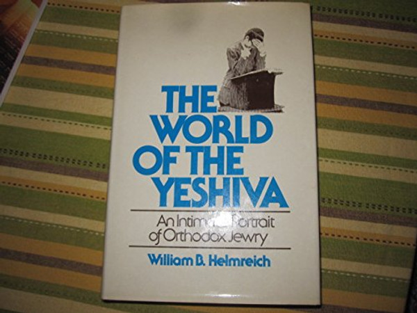 World of the Yeshiva: An Intimate Portrait of Orthodox Jewry