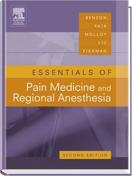 Essentials of Pain Medicine: REVIEW-CERTIFY-PRACTICE, 2e