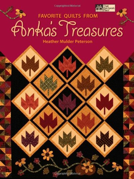 Favorite Quilts from Anka's Treasures