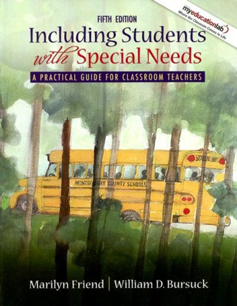 Including Students With Special Needs: A Practical Guide for Classroom Teachers (5th Edition)