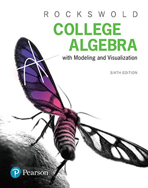 MyLab Math with Pearson eText -- Standalone Access Card -- for College Algebra with Modeling & Visualization (6th Edition)