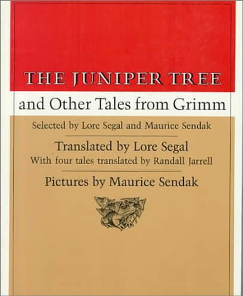 The Juniper Tree: And Other Tales from Grimm