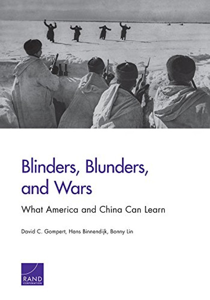 Blinders, Blunders, and Wars: What America and China Can Learn