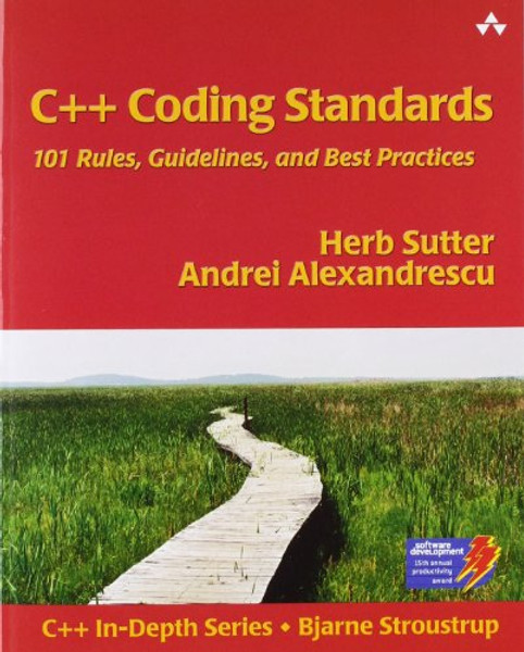 C++ Coding Standards: 101 Rules, Guidelines, and Best Practices