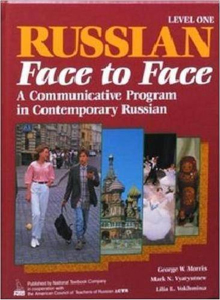 Russian Face to Face: A Communicative Program in Contemporary Russian  (Bk. 1) (English and Russian Edition)