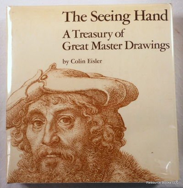 The seeing hand: A treasury of great master drawings