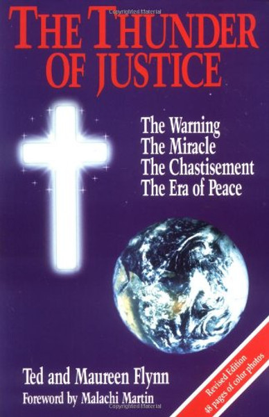 The Thunder of Justice: The Warning, the Miracle, the Chastisement, the Era of Peace