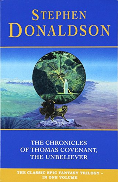 The Chronicles of Thomas Covenant, the Unbeliever