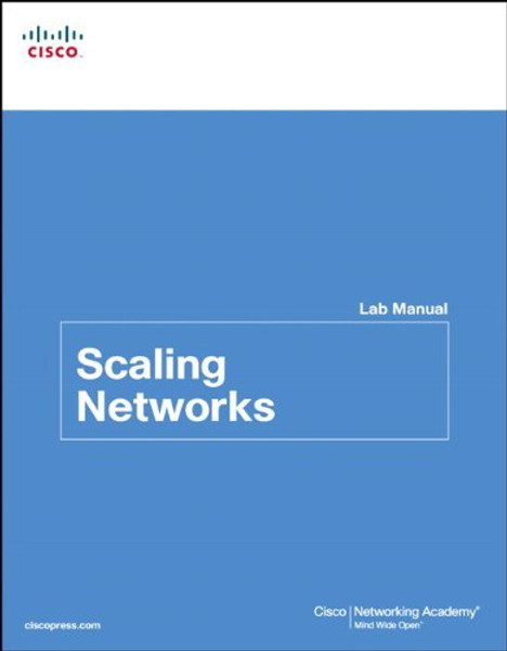 Scaling Networks Lab Manual (Lab Companion)