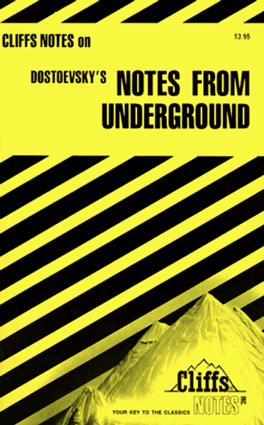 CliffsNotes on Dostoevsky's Notes from Underground