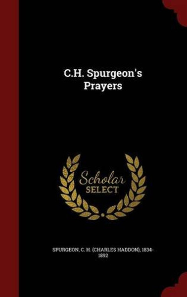 C.H. Spurgeon's Prayers