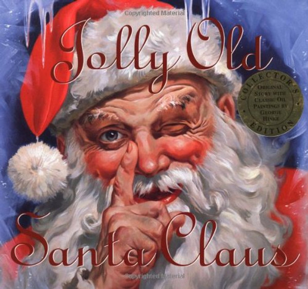 Jolly Old Santa Claus: Collectors Edition Featuring the Original Story