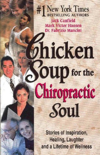 Chicken Soup for the Chiropractic Soul