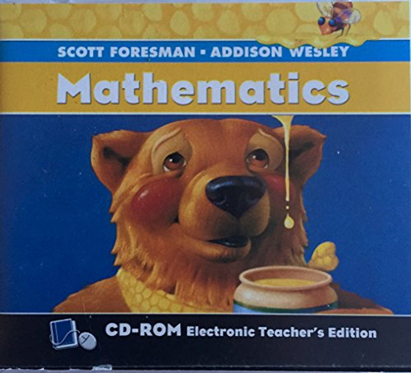 SCOTT FORESMAN ADDISON-WESLEY MATH 2004 ELECTRONIC TEACHER EDITION      CD-ROM GRADE 2