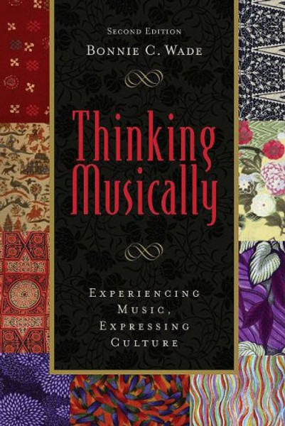 Thinking Musically: Experiencing Music, Expressing Culture (Global Music)