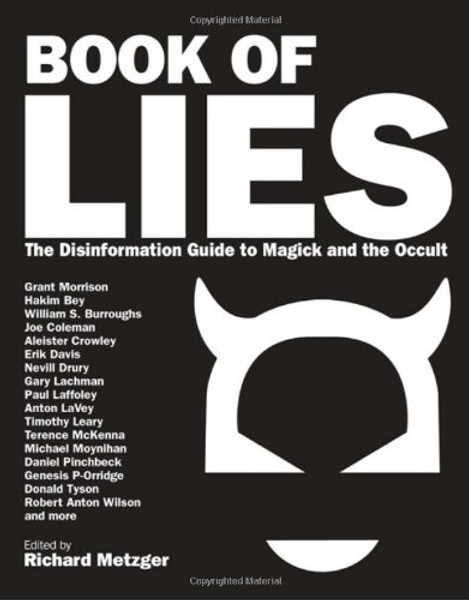 Book of Lies: The Disinformation Guide to Magick and the Occult (Disinformation Guides)
