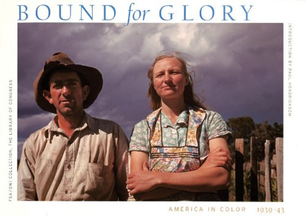 Bound for Glory: America in Color 1939-43