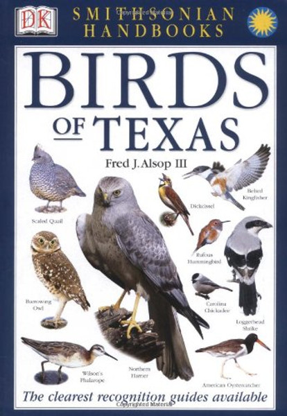 Smithsonian Handbooks: Birds of Texas (Smithsonian Handbooks)