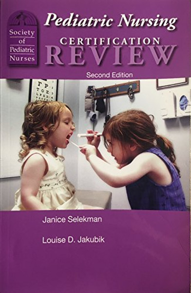 Pediatric Nursing Certification Review