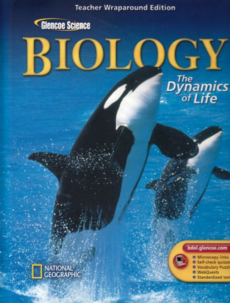 Biology: The Dynamics Of Life (Teacher Wraparound Edition)