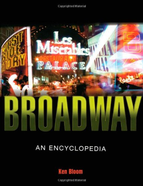 Broadway: An Encyclopedia