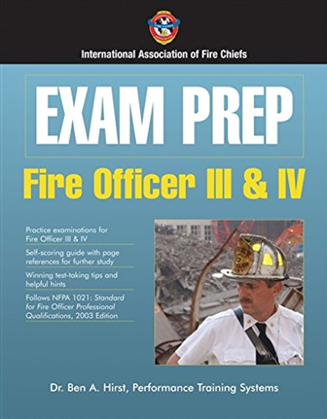 Exam Prep: Fire Officer III  &  IV (Exam Prep (Jones & Bartlett Publishers))