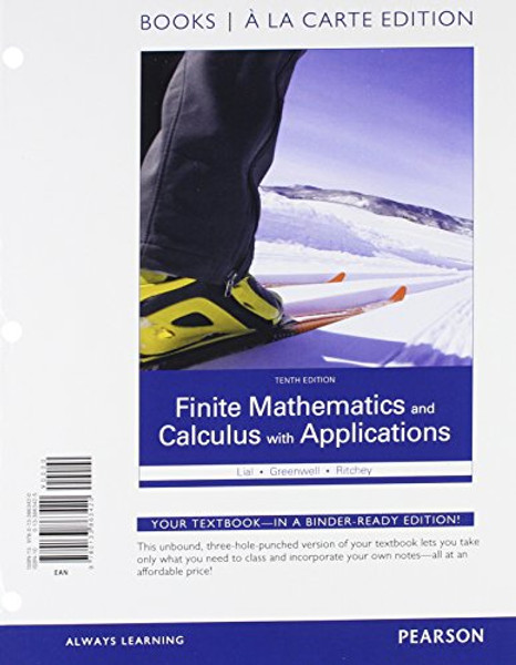 Finite Mathematics and Calculus with Applications Books a la Carte Plus MyLab Math Package (10th Edition)
