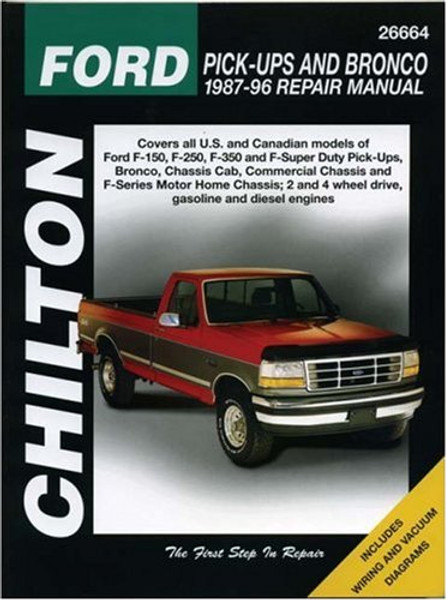 Chilton's Ford Pick-Ups and Bronco 1987-96 Repair Manual (Chilton's Total Car Care Repair Manual)