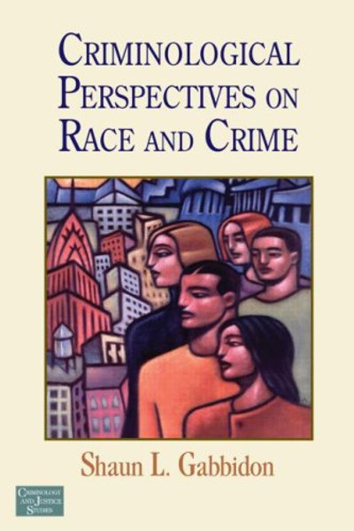 Criminological Perspectives on Race and Crime (Criminology and Justice Studies)