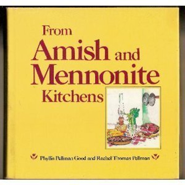 From Amish and Mennonite Kitchens
