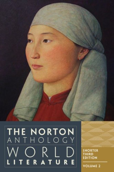 The Norton Anthology of World Literature (Shorter Third Edition)  (Vol. 2)