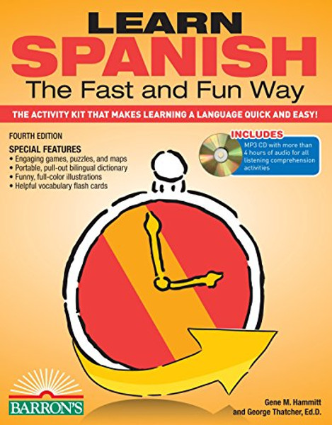 Learn Spanish the Fast and Fun Way with MP3 CD: The Activity Kit That Makes Learning a Language Quick and Easy! (Fast and Fun Way Series)