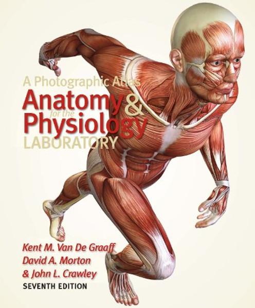 A Photographic Atlas for the Anatomy and Physiology Laboratory Seventh Edition