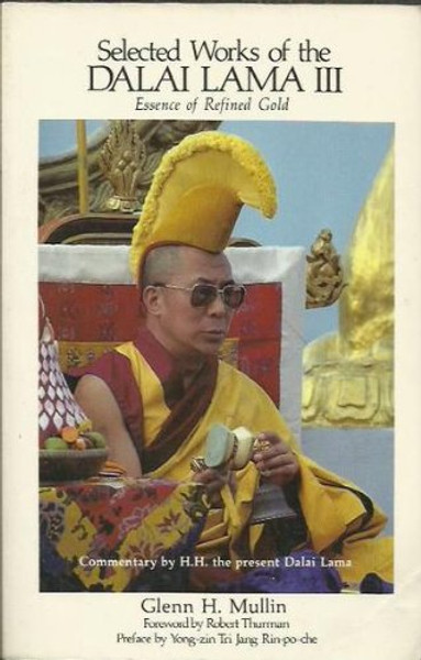 Selected Works of the Dalai Lama III: Essence of Refined Gold