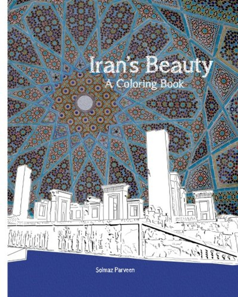 Iran's Beauty: A Coloring Book (Persian Edition)
