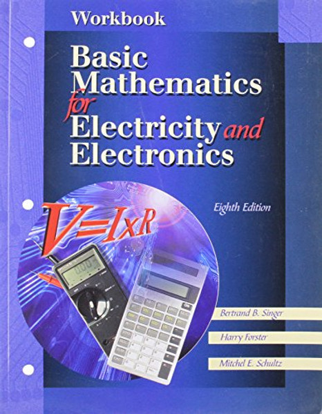 Basic Mathematics For Electricity And Electronics, Workbook