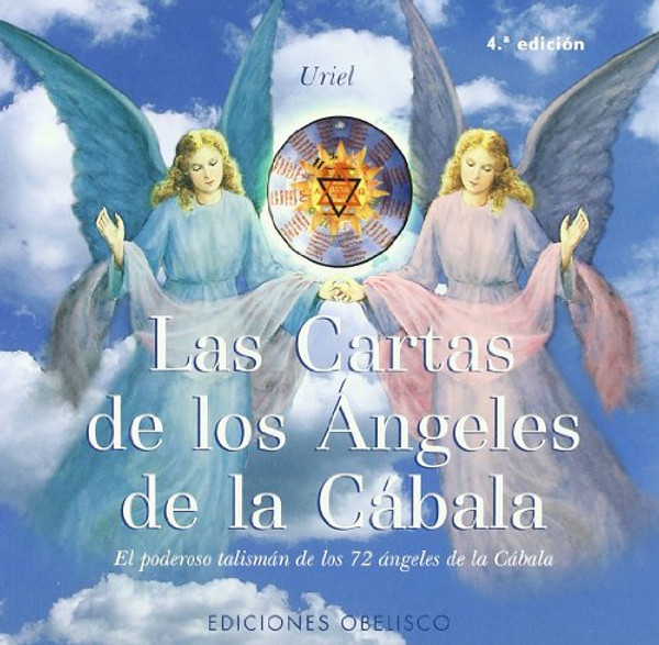 Las Cartas De Los Angeles De La Cabala / The Cards of the Kabbalah Angels: El Poderoso Talisman de los 72 Angeles de la Kabbalah / The Powerful Charm of the 72 Kabbalah Angels (Spanish Edition)
